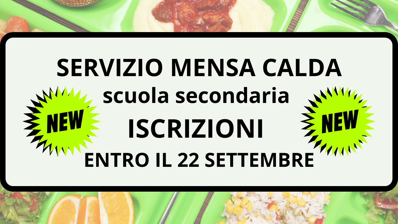 Mensa calda scuola secondaria – ISCRIZIONI –