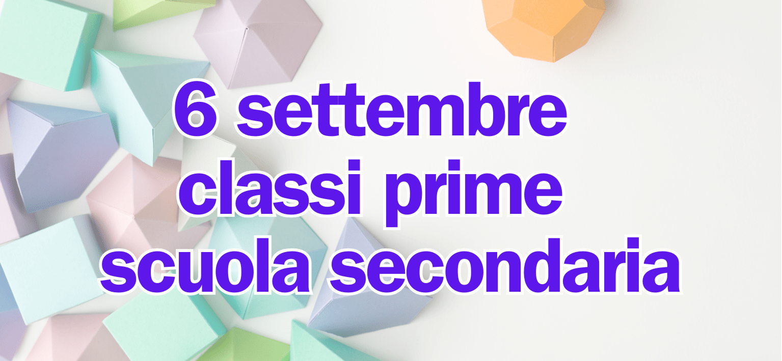 INFORMAZIONI 6 settembre -classi PRIME scuola secondaria di primo grado-