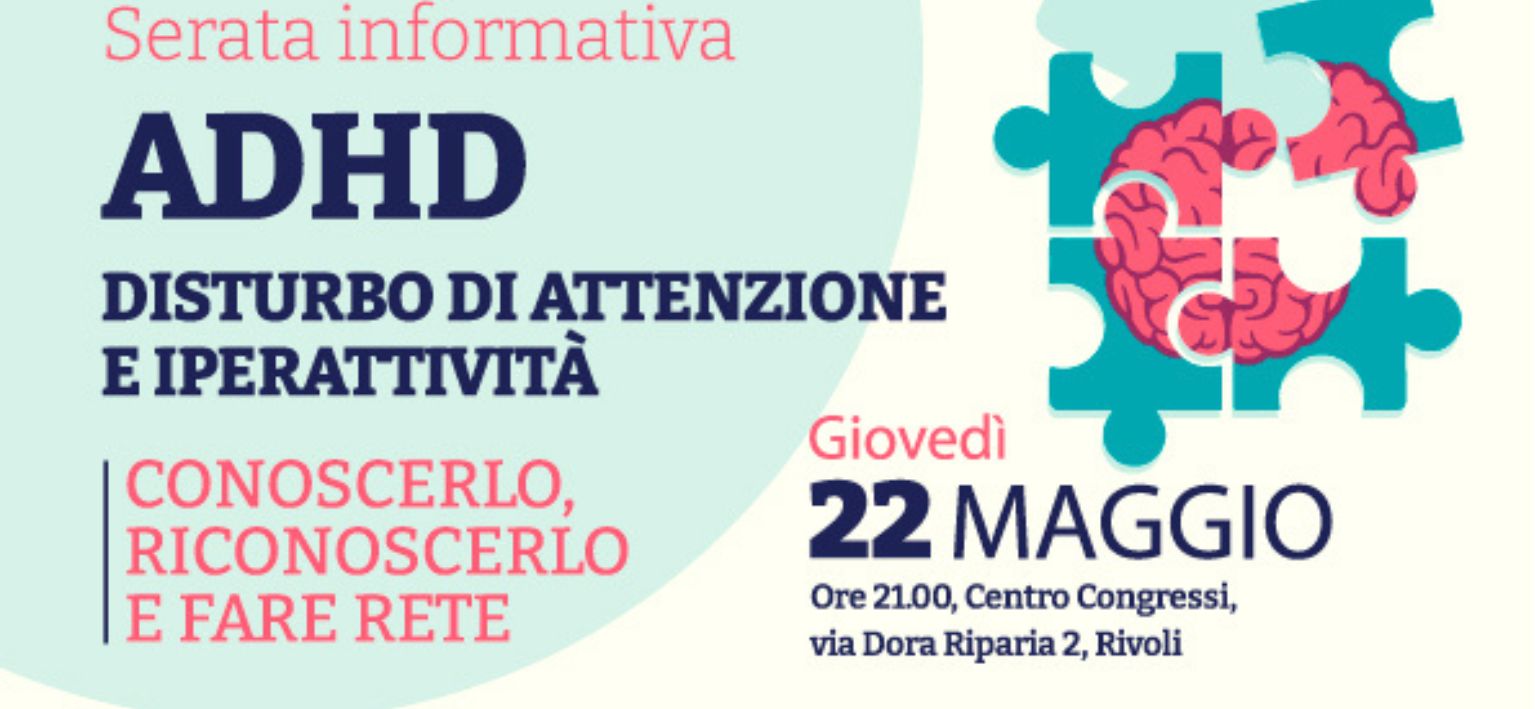 ADHD – SERATA INFORMATIVA GIOVEDI’ 22 maggio 2025 ore 21